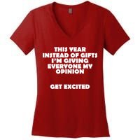 Instead of Gifts I'm Giving Everyone My Opinion Women's V-Neck T-Shirt