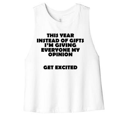 Instead of Gifts I'm Giving Everyone My Opinion Women's Racerback Cropped Tank