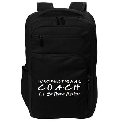 Instructional Coach I'll Be There For You Impact Tech Backpack