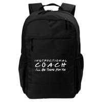 Instructional Coach I'll Be There For You Backpack