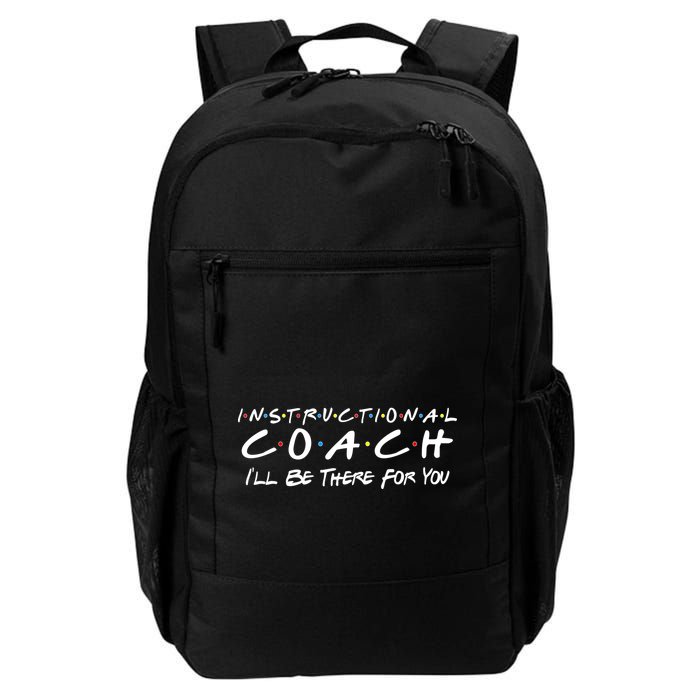 Instructional Coach I'll Be There For You Backpack