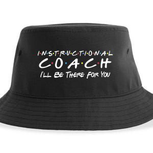 Instructional Coach I'll Be There For You Sustainable Bucket Hat