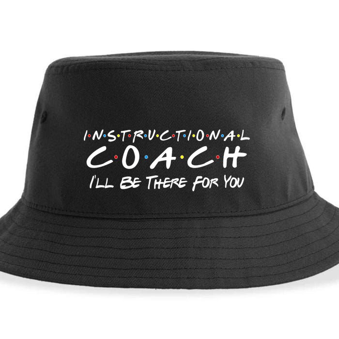 Instructional Coach I'll Be There For You Sustainable Bucket Hat