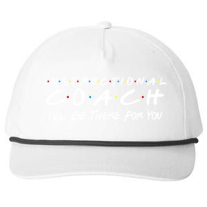 Instructional Coach I'll Be There For You Snapback Five-Panel Rope Hat