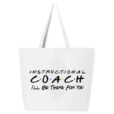 Instructional Coach I'll Be There For You 25L Jumbo Tote