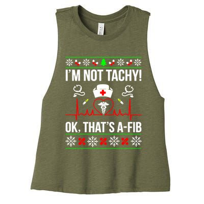 IM Not Tachy Funny Nurse Ugly Christmas Sweater Meaningful Gift Women's Racerback Cropped Tank