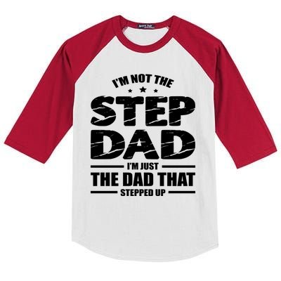 Im Not The Step Dad Im Just The Dad That Stepped Up Kids Colorblock Raglan Jersey