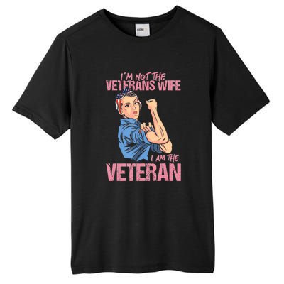 I'm Not The Veterans Wife I Am The Veteran Female Veteran Tall Fusion ChromaSoft Performance T-Shirt