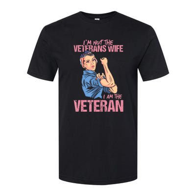 I'm Not The Veterans Wife I Am The Veteran Female Veteran Softstyle CVC T-Shirt