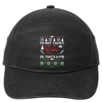 IM Not Tachy Funny Nurse Ugly Christmas Sweaters Sweat 7-Panel Snapback Hat