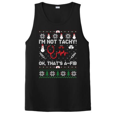 IM Not Tachy Funny Nurse Ugly Christmas Sweaters Sweat PosiCharge Competitor Tank