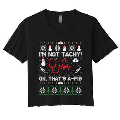 IM Not Tachy Funny Nurse Ugly Christmas Sweaters Sweat Crop Top