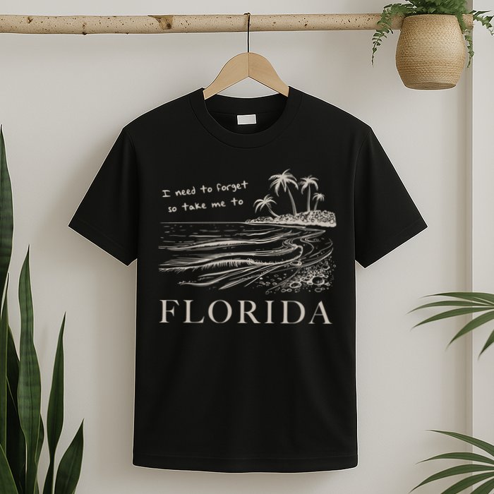 I Need To Forget So Take Me To Florida Ttpd T-Shirt