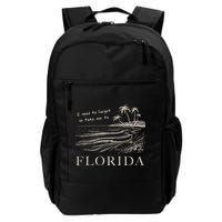 I Need To Forget So Take Me To Florida Ttpd Backpack