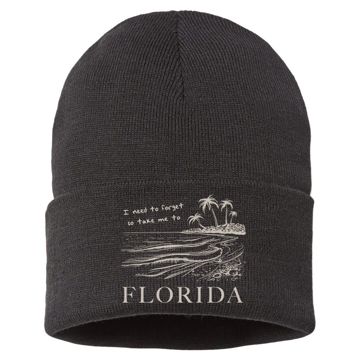 I Need To Forget So Take Me To Florida Ttpd Sustainable Knit Beanie