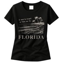I Need To Forget So Take Me To Florida Ttpd Womens T-Shirt