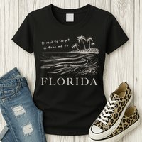 I Need To Forget So Take Me To Florida Ttpd Womens T-Shirt