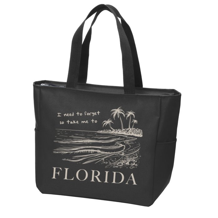 I Need To Forget So Take Me To Florida Ttpd Zip Tote Bag