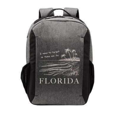 I Need To Forget So Take Me To Florida Ttpd Vector Backpack