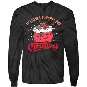 It`s never to early for christmas in july Tie-Dye Long Sleeve Shirt