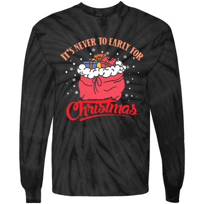 It`s never to early for christmas in july Tie-Dye Long Sleeve Shirt