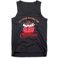 It`s never to early for christmas in july Tank Top