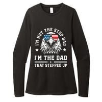 IM Not The Step Dad IM The Dad That Stepped Up Womens CVC Long Sleeve Shirt