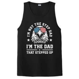 IM Not The Step Dad IM The Dad That Stepped Up PosiCharge Competitor Tank