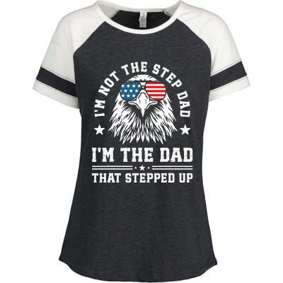 IM Not The Step Dad IM The Dad That Stepped Up Enza Ladies Jersey Colorblock Tee