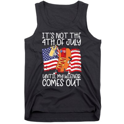 Its Not The 4th Of July Until My Weiner Comes Out Graphic Tank Top