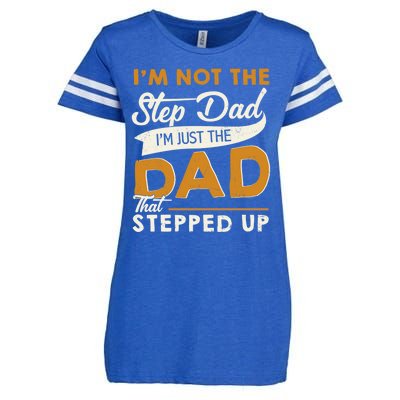 I’m Not The Step Dad I’m Just The Dad That Stepped Up Enza Ladies Jersey Football T-Shirt