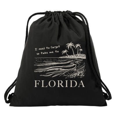 I Need To Forget Take Me To Florida Funny Drawstring Bag