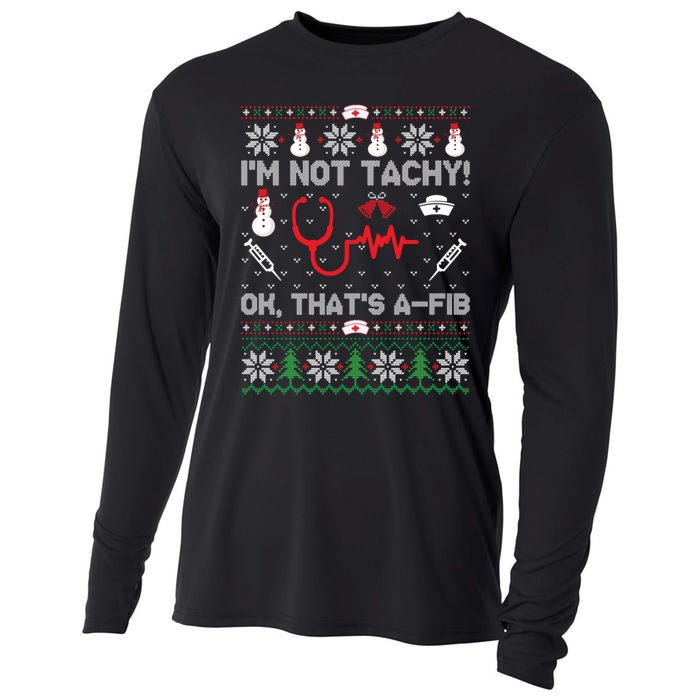 IM Not Tachy Funny Nurse Ugly Christmas Cooling Performance Long Sleeve Crew