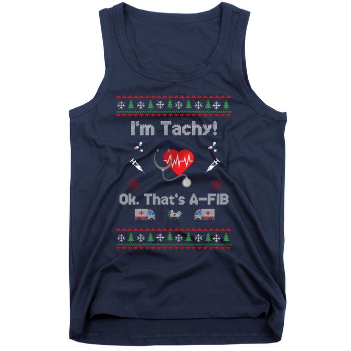 IM Not Tachy Funny Nurse Xmas Tank Top