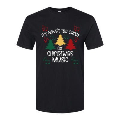 ItS Never Too Early For Christmas Music Teacher Softstyle® CVC T-Shirt