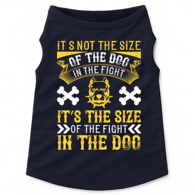 It’s Not The Size Of The Dog In The Fight, It’s The Size Of The Fight In The Dog Doggie Tank
