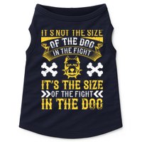 It’s Not The Size Of The Dog In The Fight, It’s The Size Of The Fight In The Dog Doggie Tank