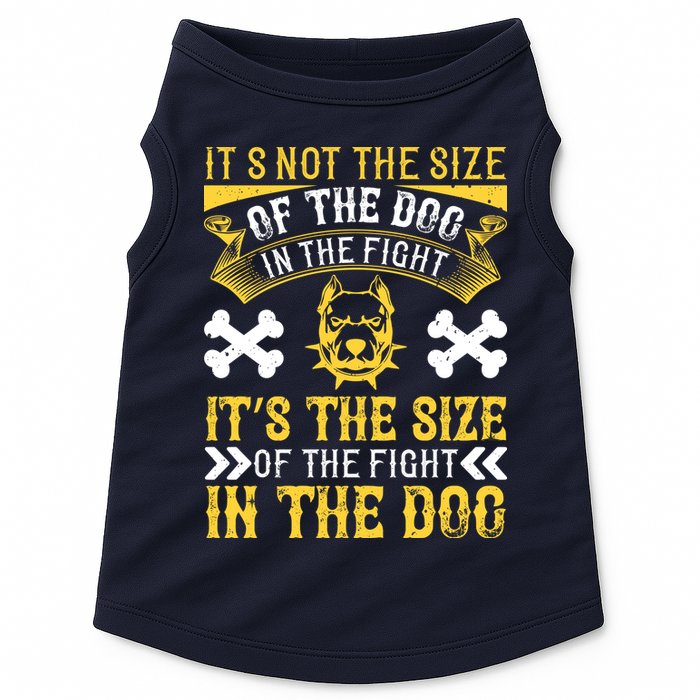 It’s Not The Size Of The Dog In The Fight, It’s The Size Of The Fight In The Dog Doggie Tank
