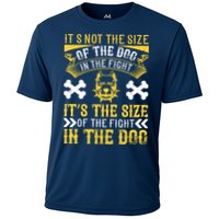 It’s Not The Size Of The Dog In The Fight, It’s The Size Of The Fight In The Dog Performance Shirt