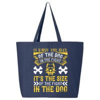 It’s Not The Size Of The Dog In The Fight, It’s The Size Of The Fight In The Dog 25L Jumbo Tote