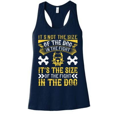 It’s Not The Size Of The Dog In The Fight, It’s The Size Of The Fight In The Dog Womens Tank Top