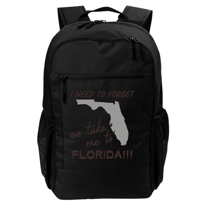 I Need To Forget So Take Me To Florida Ttpd Backpack