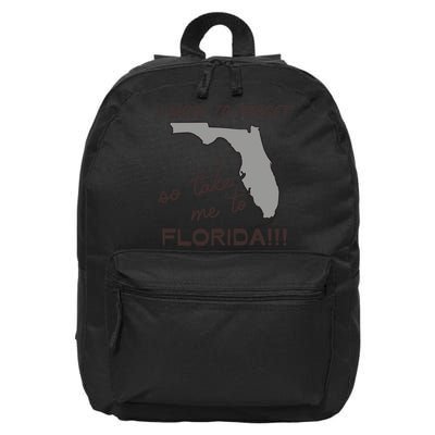 I Need To Forget So Take Me To Florida Ttpd 16 in Basic Backpack