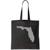 I Need To Forget So Take Me To Florida Ttpd Bag