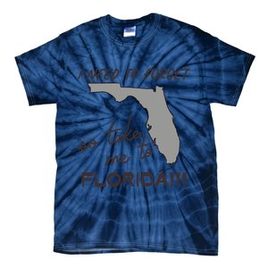 I Need To Forget So Take Me To Florida Ttpd Tie-Dye T-Shirt