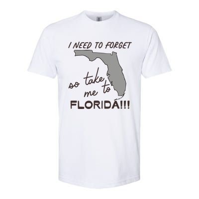 I Need To Forget So Take Me To Florida Ttpd Softstyle® CVC T-Shirt