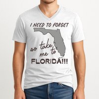 I Need To Forget So Take Me To Florida Ttpd V-Neck T-Shirt