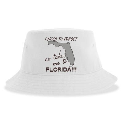 I Need To Forget So Take Me To Florida Ttpd Sustainable Bucket Hat