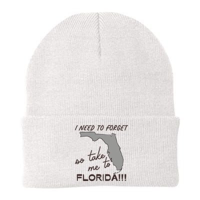 I Need To Forget So Take Me To Florida Ttpd Beanie