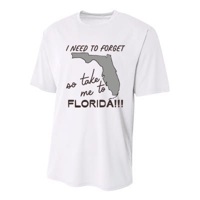 I Need To Forget So Take Me To Florida Ttpd Youth Performance Sprint T-Shirt